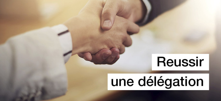 Réussir une délégation