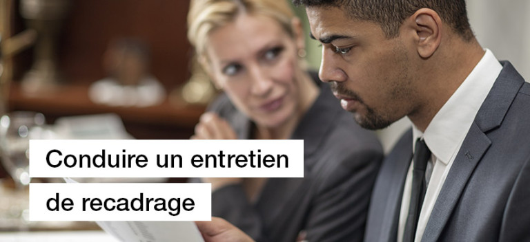 Conduire un entretien de recadrage