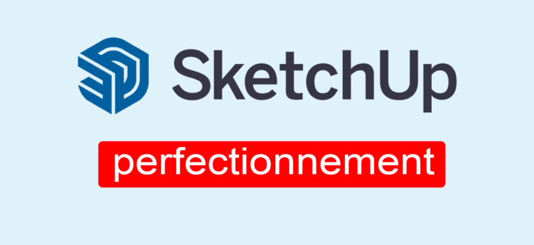 Formation Sketchup perfectionnement