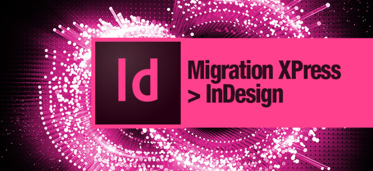 Formation InDesign Migration XPress > InDesign