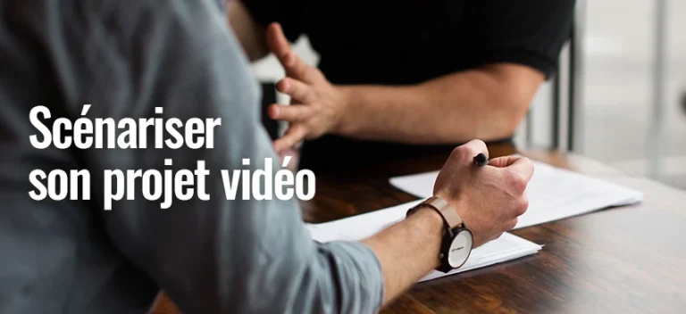 Formation Scénariser son projet vidéo