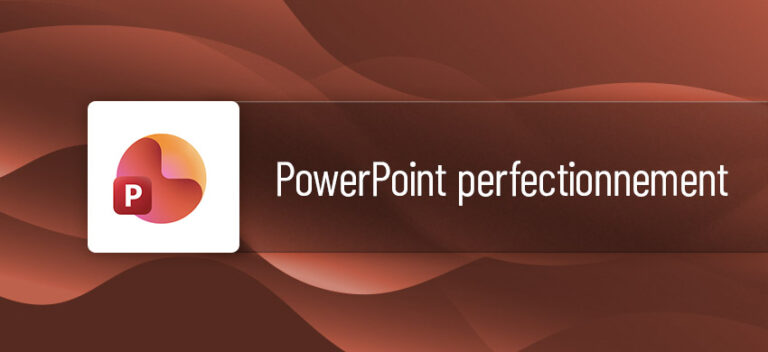 Formation Powerpoint Perfectionnement