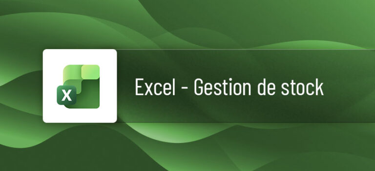 Formation Excel – Gestion des stocks
