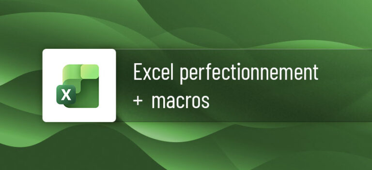 Formation Excel Perfectionnement + Macro