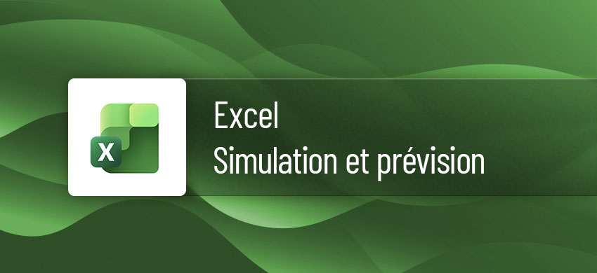Formation Excel Simulation et prévision