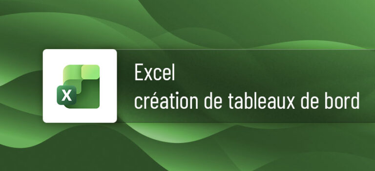 Formation Excel  : création de Tableaux de bord