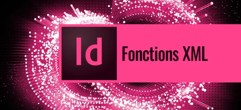Formation InDesign Les fonctions XML