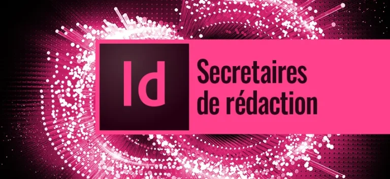 Formation InDesign Pour les secrétaires de rédaction