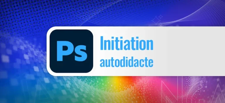 Formation Photoshop initiation pour autodidacte