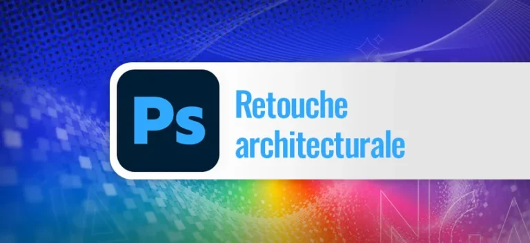 Formation Photoshop Retouche architecturale