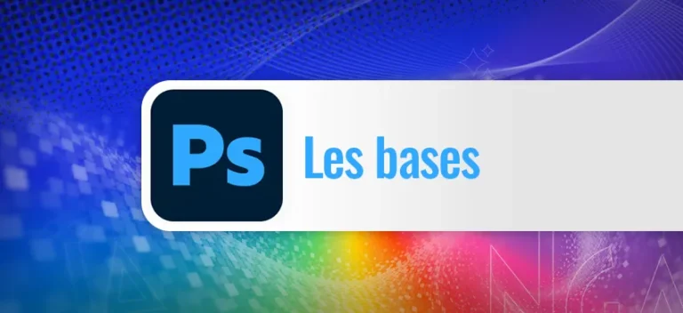 Formation Photoshop – Les bases
