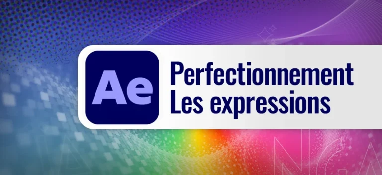 Formation After Effects – Les Expressions : comprendre, maîtriser et automatiser
