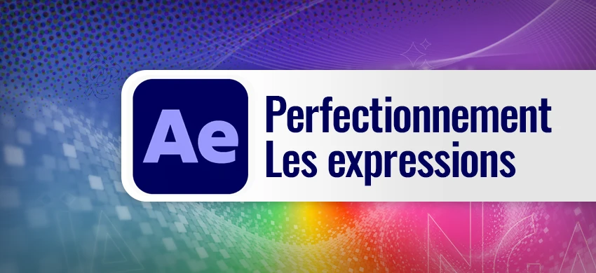 Formation After Effects – Les Expressions : comprendre, maîtriser et automatiser