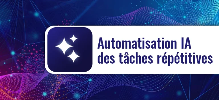 Formation IA – Automatisation IA des tâches répétitives pour gagner en productivité