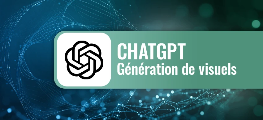 Formation ChatGPT - Créer des visuels professionnels avec l'intelligence artificielle